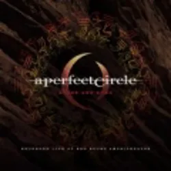A Perfect Circle Live: Featuring Stone and Echo (Disc 2)