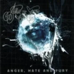 Anger, Hate and Fury