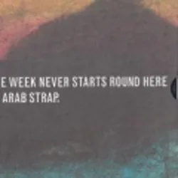 The Week Never Starts Round Here