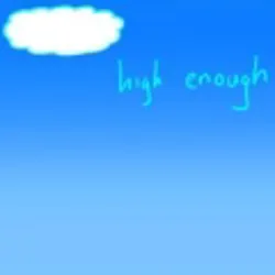 high enough