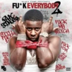 Fuck Everybody 2