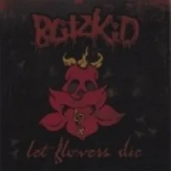 Let Flowers Die